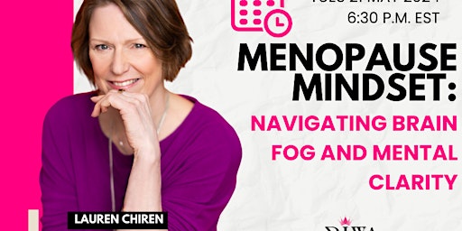Hauptbild für Menopause Mindset: Navigating Menopause and Mental Clarity