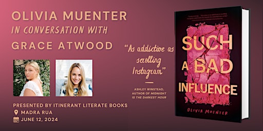 Primaire afbeelding van Such a Bad Influence: An Evening with Olivia Muenter and Grace Atwood