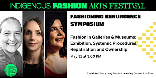 IFA Festival Fashioning Resurgence Symposium:Fashion in Galleries & Museums primary image