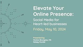 Imagem principal do evento Elevate Your Online Presence: Social Media for Heart-led businesses