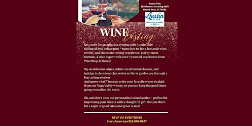 Join Austin Title Round Rock on May 21 from 4-6 pm for a wine tasting primary image