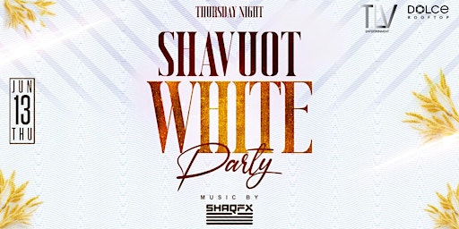 Shavuot White Party At DAER NIGHTCLUB JUNE 13 primary image