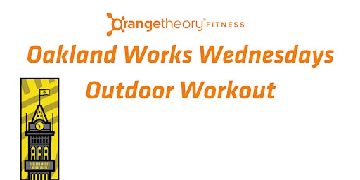 Hauptbild für Orangetheory Outdoor Workout with Oakland Works Wednesdays