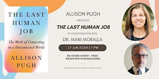 Hauptbild für Allison Pugh presents The Last Human Job with Dr. Mani Mokalla