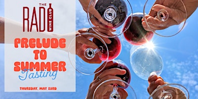 Image principale de Rado Wine Club, Prelude to Summer!