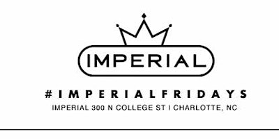 IMPERIAL FRIDAYS!!!! primary image