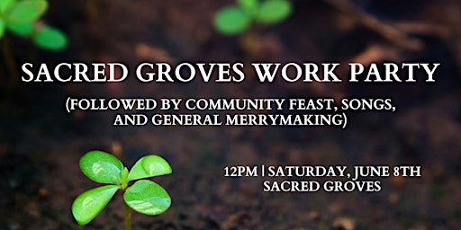 Sacred Groves Work Party primary image