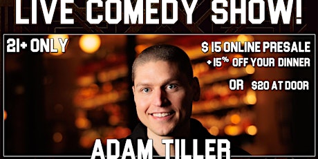 Live Comedy Show & Dinner at Remedy Speakeasy w/Adam Tiller!!!
