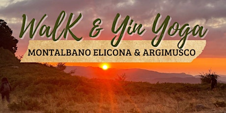 Walk & Yin Yoga - Montalbano Elicona e Argimusco
