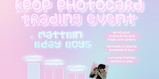Image principale de kpop photocard trading event + mattbin bday boys