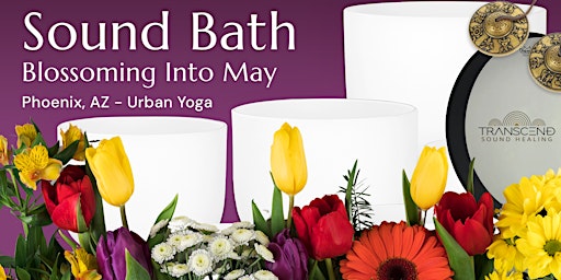 Immagine principale di Sound Bath: Blossoming Into May 