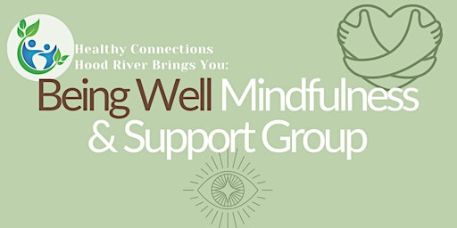 Primaire afbeelding van Being Well Mindfulness & Support Group