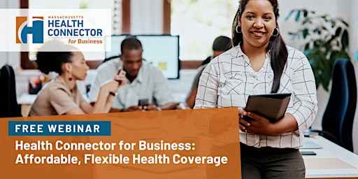 Imagem principal do evento Health Connector for Business:  Affordable, Flexible Health Insurance