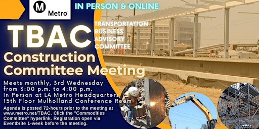 LA Metro TBAC Construction Committee Meeting - In Person and Online