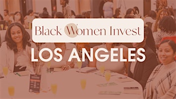 Primaire afbeelding van Black Women Invest Los Angeles Meetup