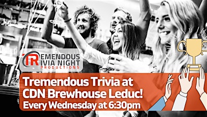 Leduc Alberta The Canadian Brewhouse Wednesday Night Trivia!