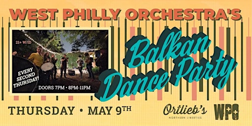 West Philly Orchestra’s BALKAN DANCE PARTY primary image