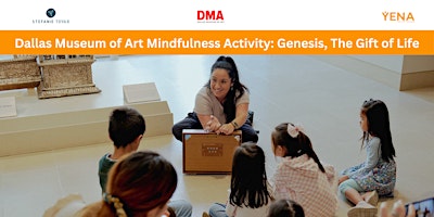 Dallas Museum of Art Mindfulness Activity: Genesis, The Gift of Life primary image