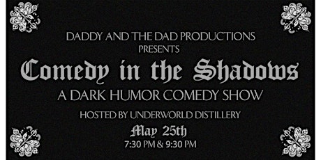 Comedy in the Shadows at Underworld Distillery Early Showing