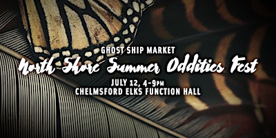 Primaire afbeelding van Ghost Ship Market presents the North Shore Oddities Fest