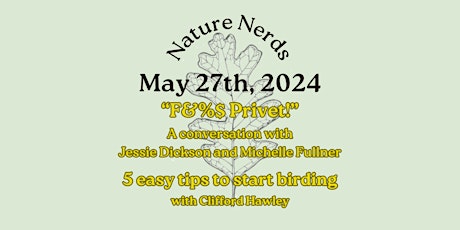 Nature Nerds! Special Season Two Opener! 5/27/24