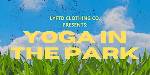 Imagem principal do evento Lyftd Clothing Co. Presents: Yoga in the Park