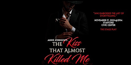 Annie Johnson's THE KISS THAT ALMOST KILLED ME