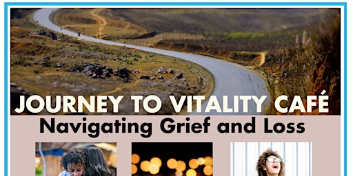 Imagem principal do evento Face to Face Journey to Vitality Cafe- Grief and Loss
