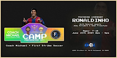 Hauptbild für The Game of Legends Ronaldinho Camp By Coach Michael & First Strike Soccer