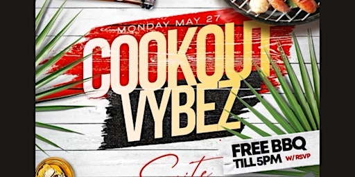 Cookout Vybez Memorial Day Weekend @ Suite Lounge primary image