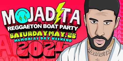 Imagem principal do evento MOJADITA Reggaeton Boat Party is BACK!