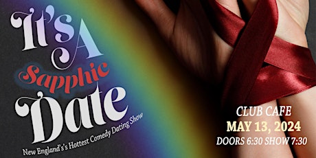 "It's A Sapphic Date" - Boston's Hottest Comedy Dating Show at Club Cafe