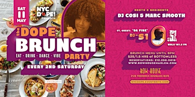 Image principale de The Dope! Brunch Party  ft. WBLS' DJ S1 w/ DJ Cosi and Marc Smooth