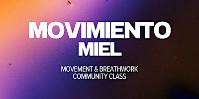 Imagem principal do evento Movimiento Miel