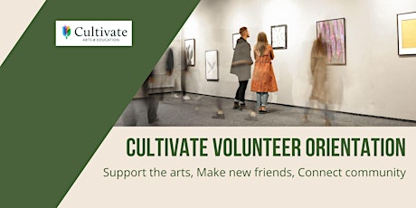 Cultivate Volunteer Orientation