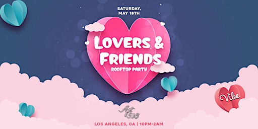 Hauptbild für VIBE: Lovers and Friends' Rooftop Party in Los Angeles, CA!