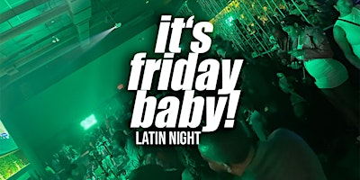 Imagem principal do evento Its Friday Baby!|  Latin Night Alpharetta