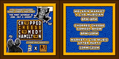 CHOPPED CHEESE COMEDY X MELANIN MARKET SUMMER SERIES primary image