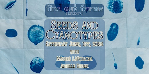 Imagem principal do evento Seeds and Cyanotypes