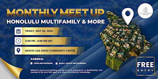 Imagem principal do evento Honolulu Multifamily and More Meetup