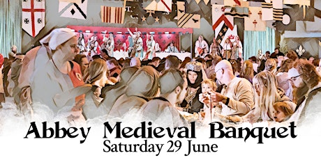 Abbey Medieval Banquet June 2024