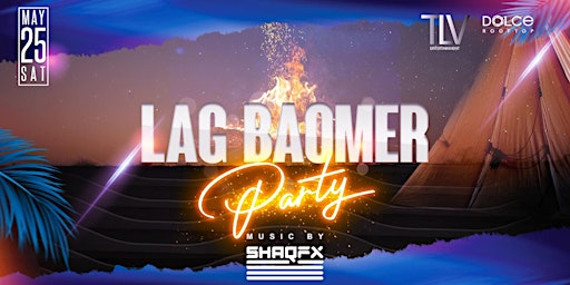 Imagem principal do evento Lag BaOmer Party At G7 Rooftop May 25th Saturday