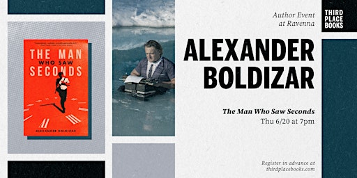 Imagem principal do evento Alexander Boldizar presents 'The Man Who Saw Seconds'