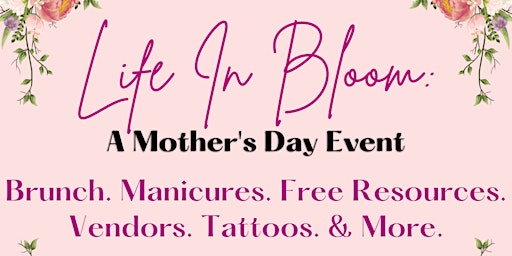 Image principale de Life In Bloom: A Mother's Day Event