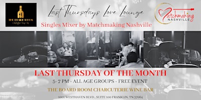 Image principale de Last Thursdays Love Lounge: Singles Mixer by Matchmaking Nashville