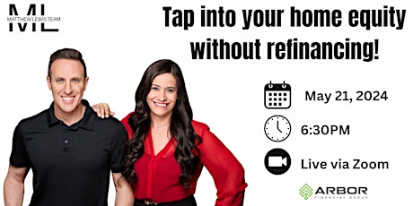 Tap Into YOUR homes Equity without Refinancing!
