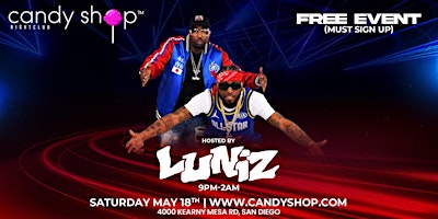 Imagem principal do evento The Luniz Live FREE EVENT Saturday 5/18 @ Candy Shop NightClub