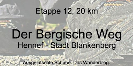 Der Bergische Weg - Etappe 12: Hennef bis Blankenb
