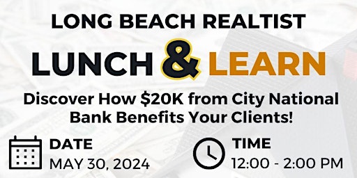 Imagem principal do evento Lunch and Learn: Discover How $20K from City National Bank Benefits Your Clients