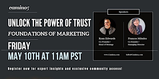 Imagem principal de Unlock the Power of Trust: Foundations of Marketing Webinar by CAMINO5